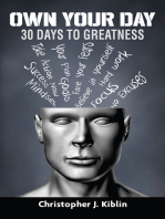 Own Your Day: 30 Days To Greatness