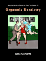 Orgasmic Dentistry