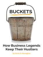 Buckets: How Business Legends Keep Their Hustlers