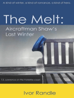The Melt: Aircraftman Shaw's Last Winter