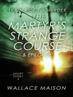 The Martyr's Strange Course