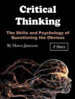 Critical Thinking: The Skills and Psychology of Questioning the Obvious