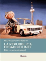 La Repubblica di Sabbiolino. Ddr... ma non troppo!