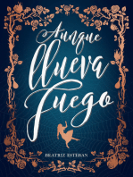 Aunque llueva fuego