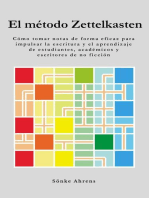 El método Zettelkasten: Cómo tomar notas de forma eficaz para impulsar la escritura y el aprendizaje de estudiantes, académicos y escritores de no ficción