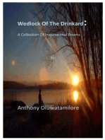 Wedlock Of The Drinkard: A Collection Of Inspirational Poems