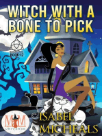Witch With a Bone to Pick: Magic and Mayhem Universe: Magick and Chaos, #12