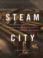 Steam City: Railroads, Urban Space, and Corporate Capitalism in Nineteenth-Century Baltimore