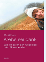 Krebs sei dank: Wie ich durch den Krebs über mich hinaus wuchs