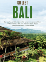So lebt Bali: Der perfekte Reiseführer für einen unvergesslichen Aufenthalt in Bali inkl. Insider-Tipps, Tipps zum Geldsparen und Packliste