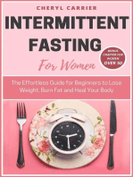 Intermittent Fasting For Women: The Effortless Guide for Beginners to Lose Weight, Burn Fat and Heal Your Body