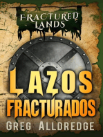 Lazos Fracturados: Tierras Fracturadas, #2