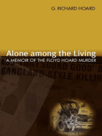 Alone among the Living: A Memoir of the Floyd Hoard Murder