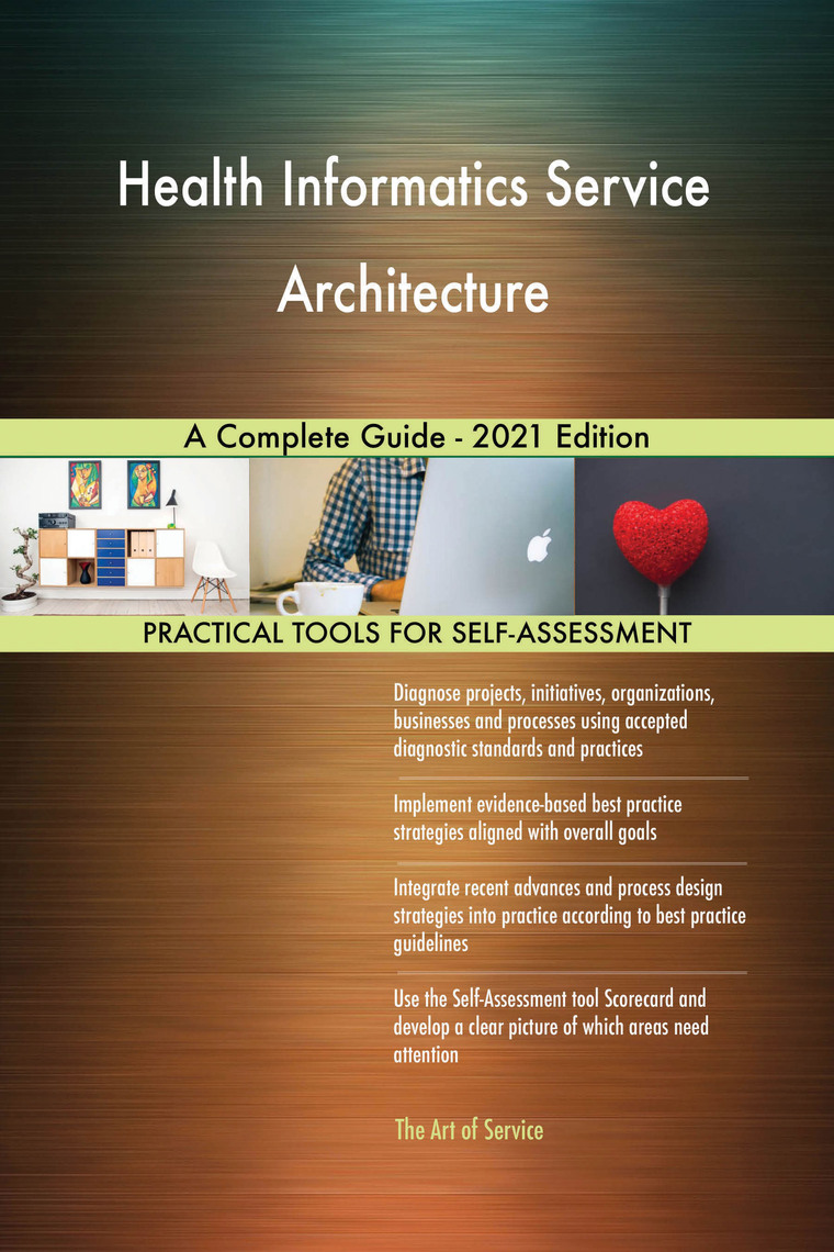 Health Informatics Service Architecture A Complete Guide - 2021 Edition ...
