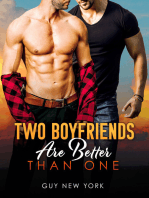 Two Boyfriends Are Better Than One