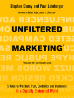 Unfiltered Marketing: 5 Rules to Win Back Trust, Credibility, and Customers in a Digitally Distracted World 