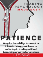 Patience: Trading Psychology Made Easy, #4