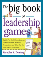 The Big Book of Leadership Games: Quick, Fun Activities to Improve Communication, Increase Productivity, and Bring Out the Best in Employees: Quick, Fun, Activities to Improve Communication, Increase Productivity, and Bring Out the Best In Yo