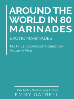 Around the World in 80 Marinades: Exotic Marinades (No Frills Cookbook Collection 5)