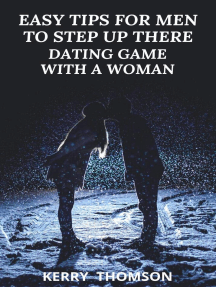Easy Tips For Men To Step Up There Dating Game With A Woman by ...