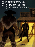The Cursed and The Dead: Silver and Lead: The Cursed and The Dead, #1