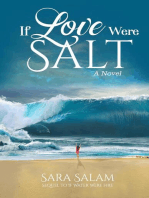 If Love Were Salt, A Novel