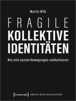 Fragile kollektive Identitäten: Wie sich soziale Bewegungen radikalisieren