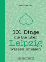 101 Dinge, die Sie über Leipzig wissen müssen