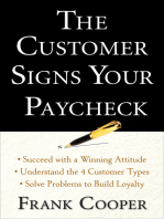 The Customer Signs Your Paycheck