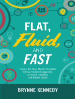 Flat, Fluid, and Fast