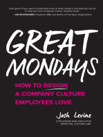 Great Mondays: How to Design a Company Culture Employees Love: How to Design a Company Culture Employees Love