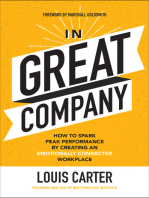 In Great Company: How to Spark Peak Performance By Creating an Emotionally Connected Workplace: How to Spark Peak Performance By Creating an Emotionally Connected Workplace