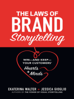 The Laws of Brand Storytelling: Win—and Keep—Your Customers’ Hearts and Minds: Win—and Keep—Your Customers’ Hearts and Minds