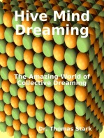 Hive Mind Dreaming: The Amazing World of Collective Dreaming