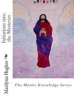 Initiations into the Mysteries: The Mystic Knowledge Series