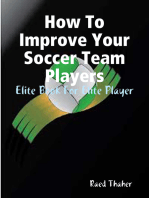 How To Improve Your Soccer Team Players - Elite Book For Elite Player