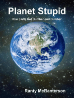 Planet Stupid