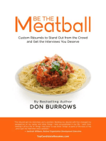 Be the Meatball - Custom Résumés to Stand Out from the Crowd and Get the Interviews You Deserve