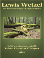 Lewis Wetzel - The Renowned Virginia Ranger and Scout