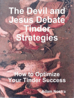 The Devil and Jesus Debate Tinder Strategies