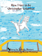 How I Got to Be Christopher Columbus