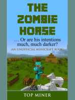 The Zombie Horse: Or Are His Intentions Much, Much Darker? (an Unofficial Minecraft Book)