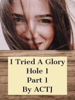 I Tried a Glory Hole 1: Part 1