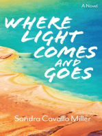 Where Light Comes and Goes