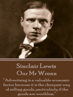 Our Mr Wrenn: “Advertising is a valuable economic factor because it is the cheapest way of selling goods, particularly if the goods are worthless.”