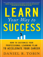 Learn Your Way to Success: How to Customize Your Professional Learning Plan to Accelerate Your Career