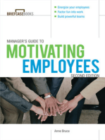 Manager's Guide to Motivating Employees 2/E