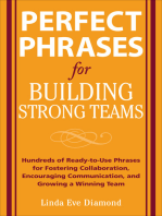 Perfect Phrases for Building Strong Teams: Hundreds of Ready-to-Use Phrases for Fostering Collaboration, Encouraging Communication, and Growing a