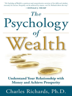 The Psychology of Wealth: Understand Your Relationship with Money and Achieve Prosperity