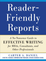 Reader-Friendly Reports: A No-nonsense Guide to Effective Writing for MBAs, Consultants, and Other Professionals